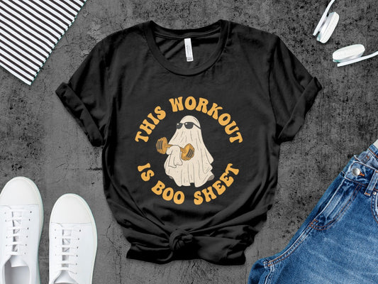 This Workout Is Boo Sheet Working Out Ghost Gym Halloween Fitness Weightlifting Horror Exercise T-Shirt