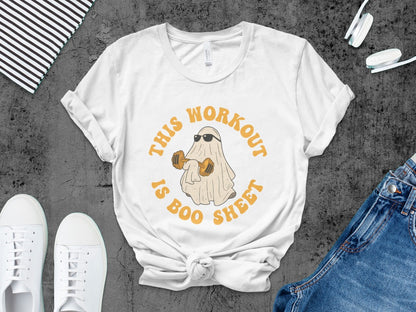 This Workout Is Boo Sheet Working Out Ghost Gym Halloween Fitness Weightlifting Horror Exercise T-Shirt